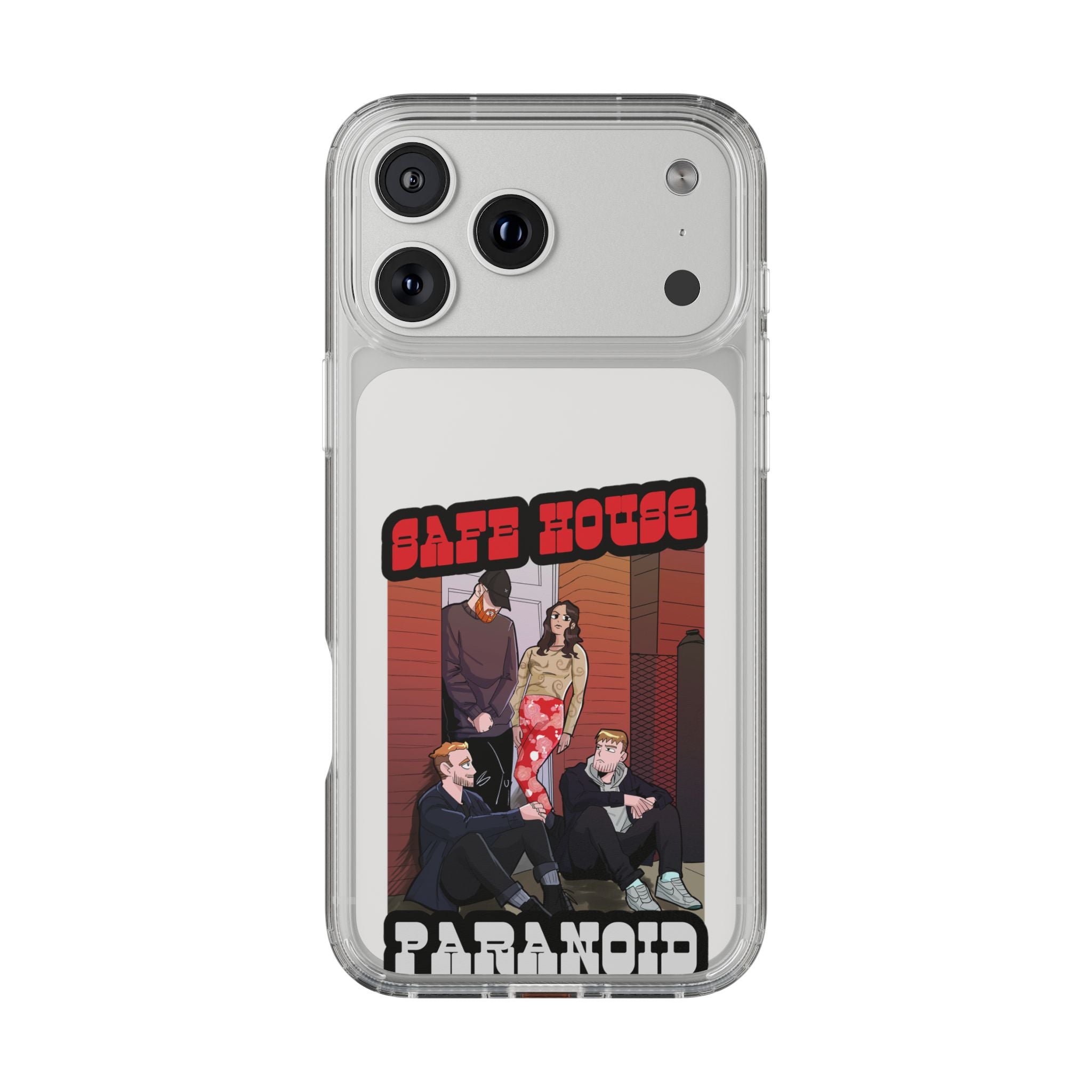Phone Case — 'Safe House Paranoid' Clear Protective Case (Illustrated Band Art)