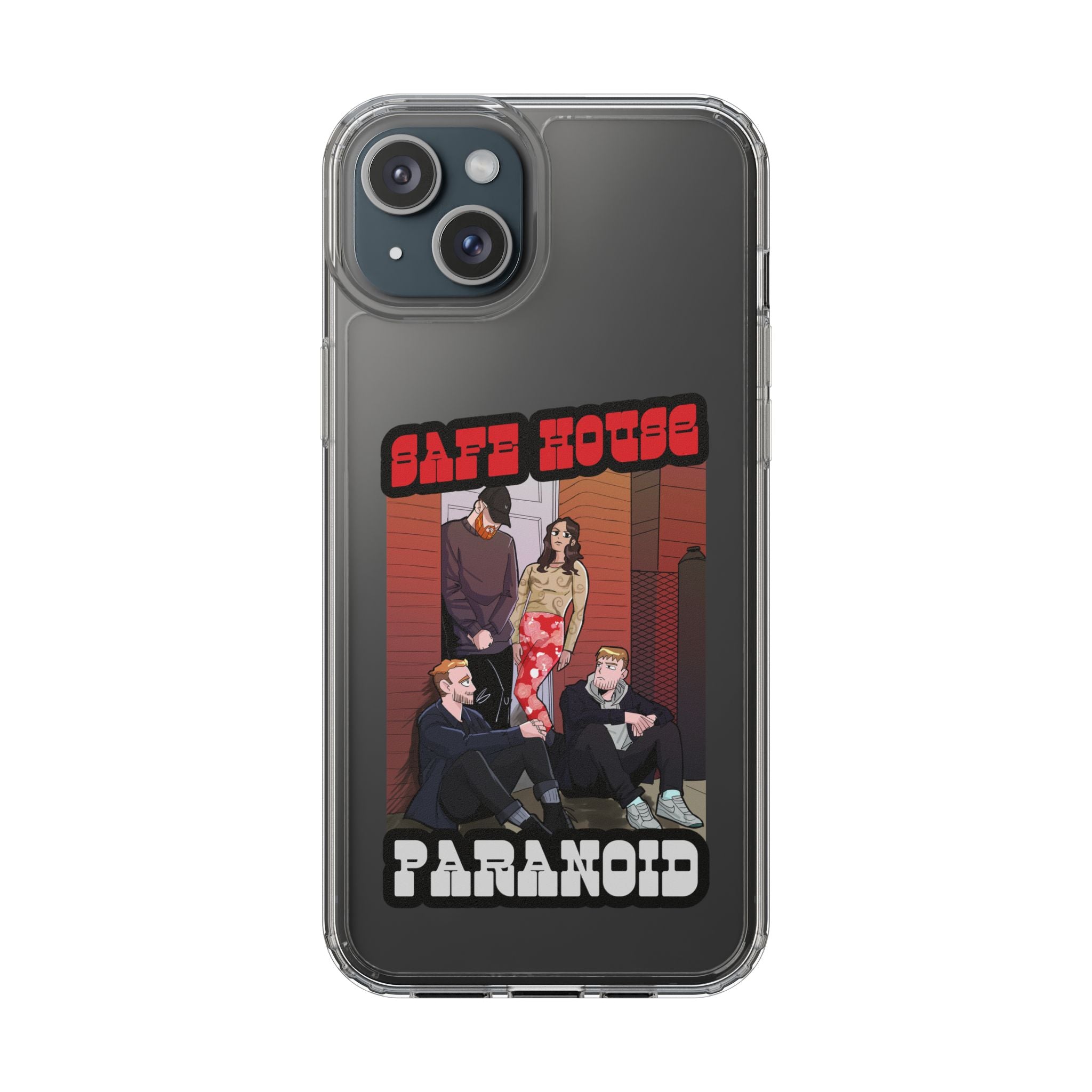 Phone Case — 'Safe House Paranoid' Clear Protective Case (Illustrated Band Art)