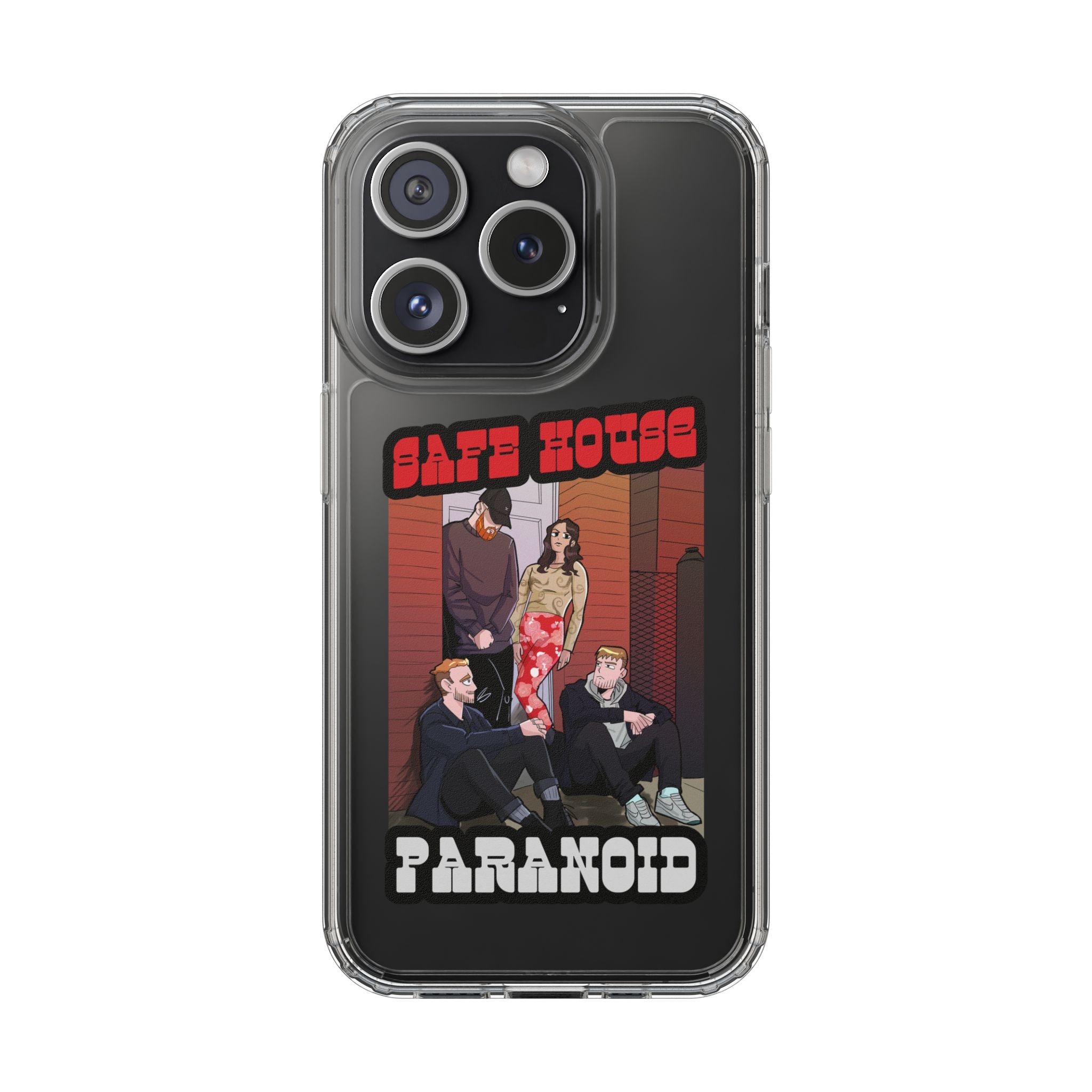 Phone Case — 'Safe House Paranoid' Clear Protective Case (Illustrated Band Art)