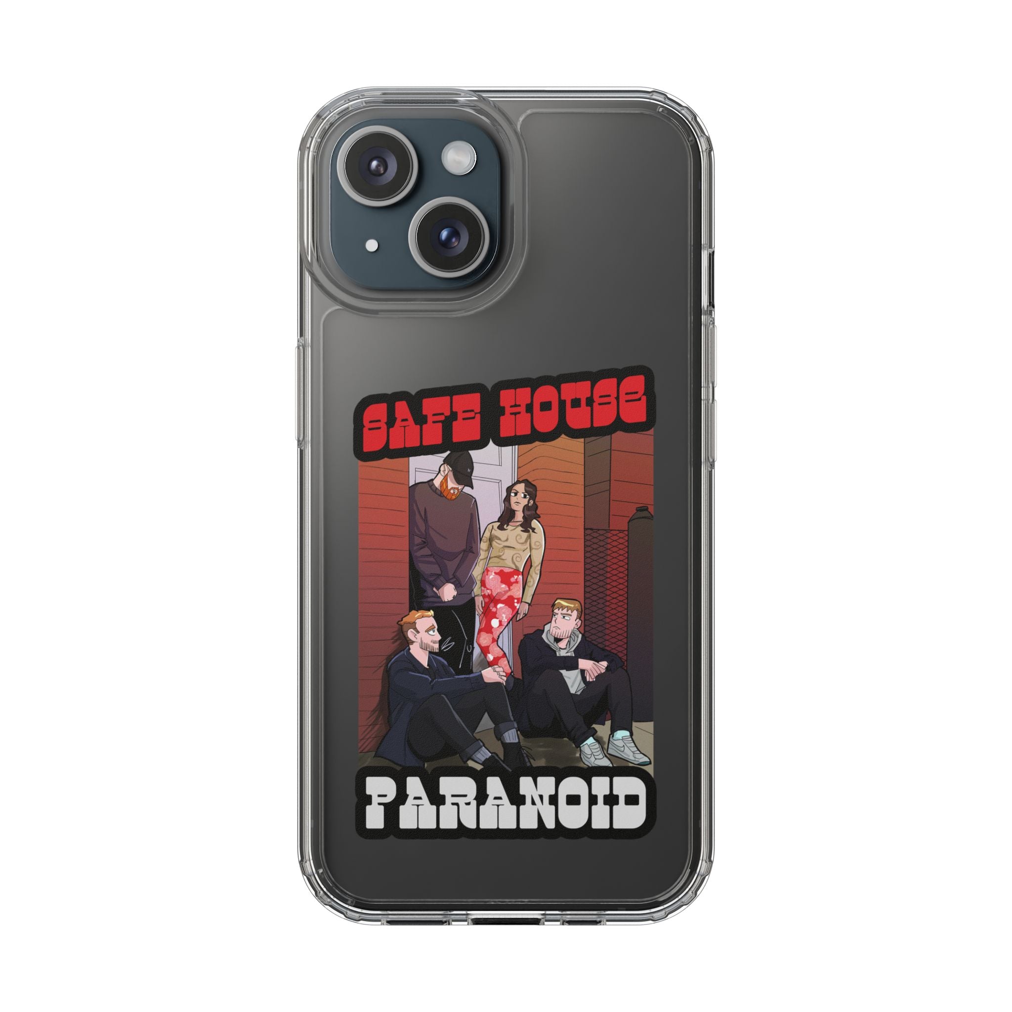 Phone Case — 'Safe House Paranoid' Clear Protective Case (Illustrated Band Art)
